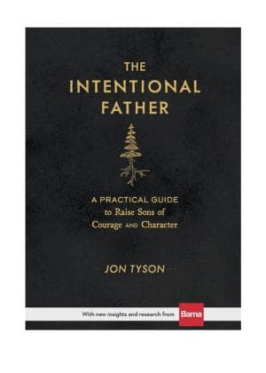 The Intentional Father by Jon Tyson