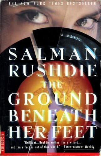 The Ground Beneath Her Feet by Salman Rushdie